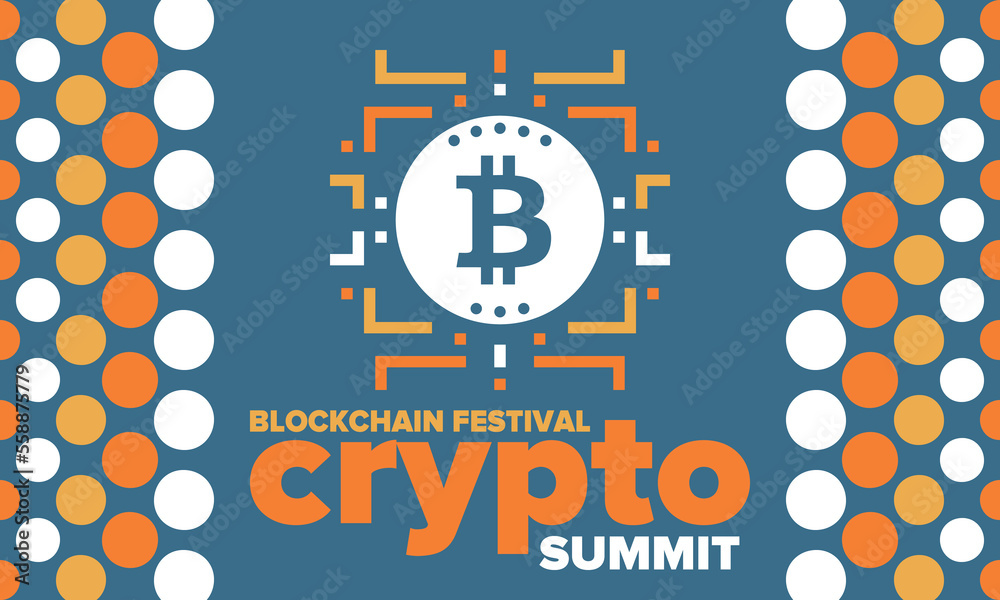 Fototapeta premium Crypto Summit. Blockchain Festival. Digital money and smart online technology. Finance, banking and business illustration. Cryptocurrency mining. Bitcoin logo. Flat design. Vector poster