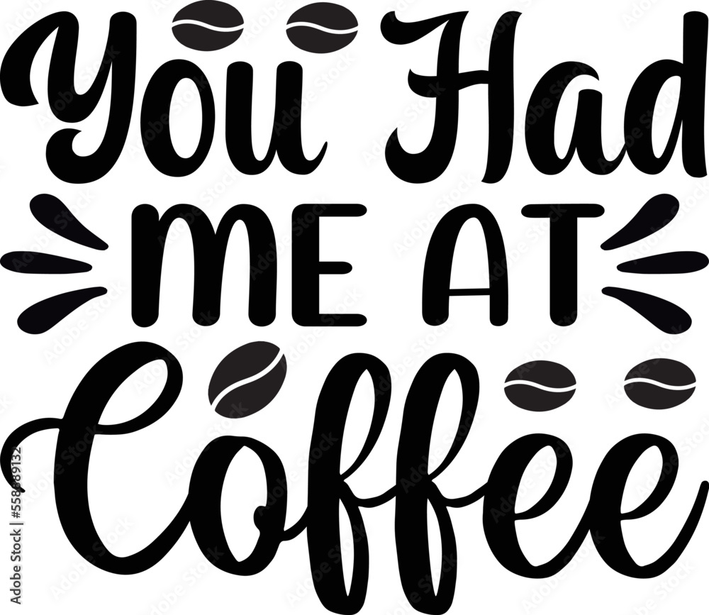 you had me at coffee