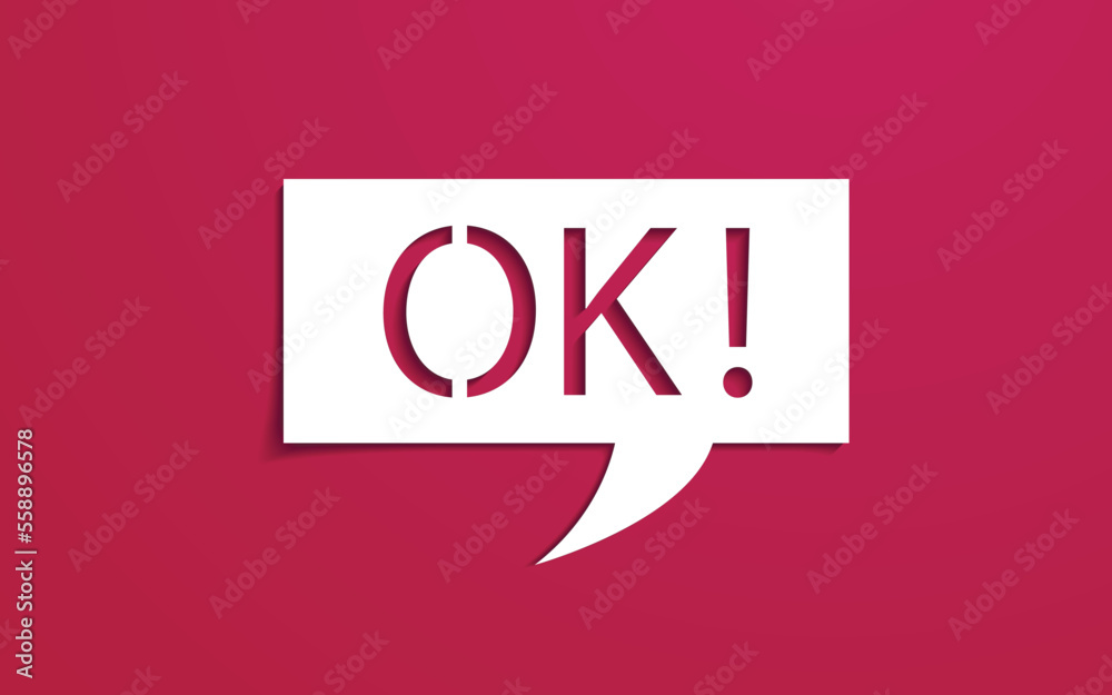 Word OK on paper cut speech bubble. Word OK on paper cut speech bubble.