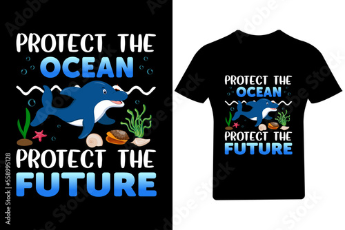 Protect the ocean protect future T Shirt Design, 