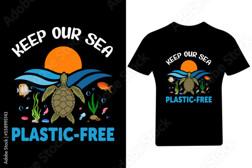 Keep our sea plastic-free T Shirt Design,