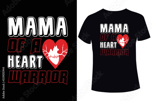Mama of a heart warrior, Heart disease awareness t-shirt design template