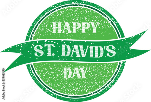 Happy St. David's day grunge rubber stamp on white background, flat vector modern illustration