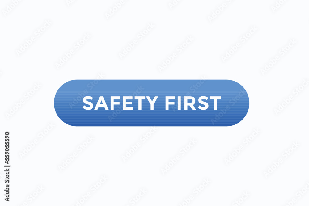 safety first button vectors.sign label speech bubble safety first
safety first button vectors.sign label speech bubble safety first