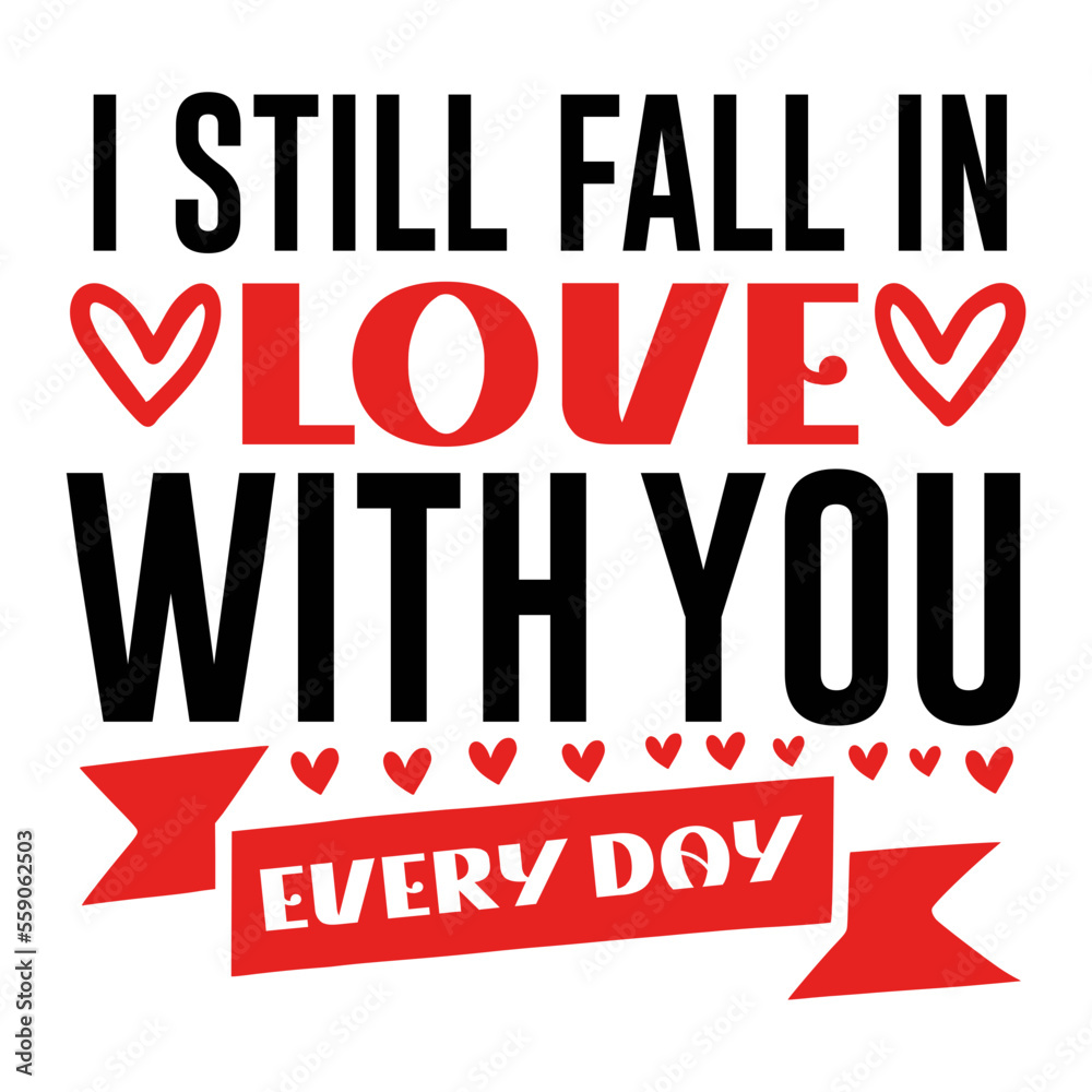 I still fall in love with you every day svg I still fall in love with you every day svg