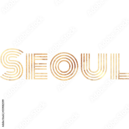 Seoul City Writting in Various different font. Tourism related items. 