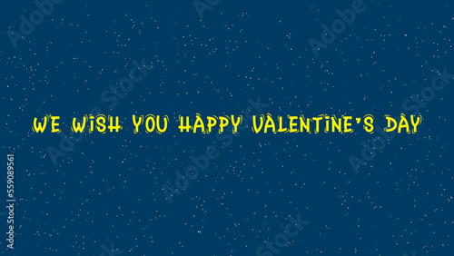 Fototapeta Naklejka Na Ścianę i Meble -  WE WISH YOU HAPPY VALENTINE'S DAY text with flying particles on blue background. Holiday Valentine day love concept. Beautiful romantic Valentine video. 3D animation