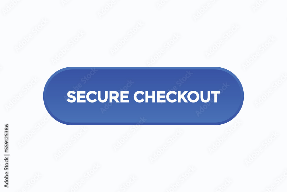 secure checkout button vectors.sign label speech bubble secure checkout
