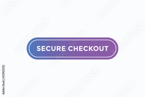 secure checkout button vectors.sign label speech bubble secure checkout 