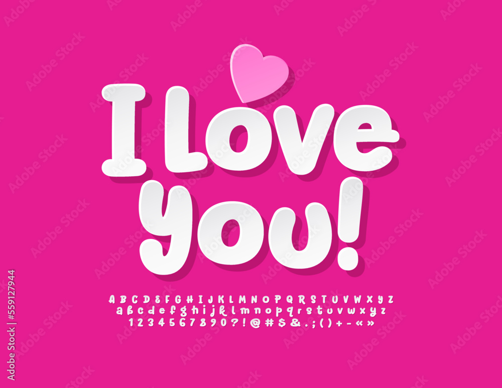 Vector modern card I Love You! Funny white sticker Font. Creative Alphabet Letters and Numbers set