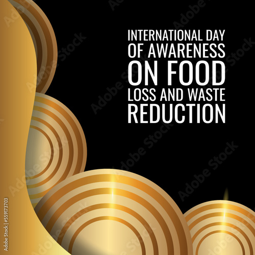 International Day of Awareness on Food Loss and Waste Reduction. Design suitable for greeting card poster and banner