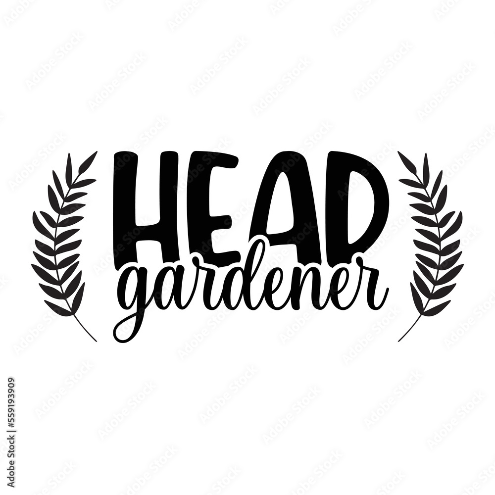 Head Gardener Plant Lover Funny Houseplant Garden Quote