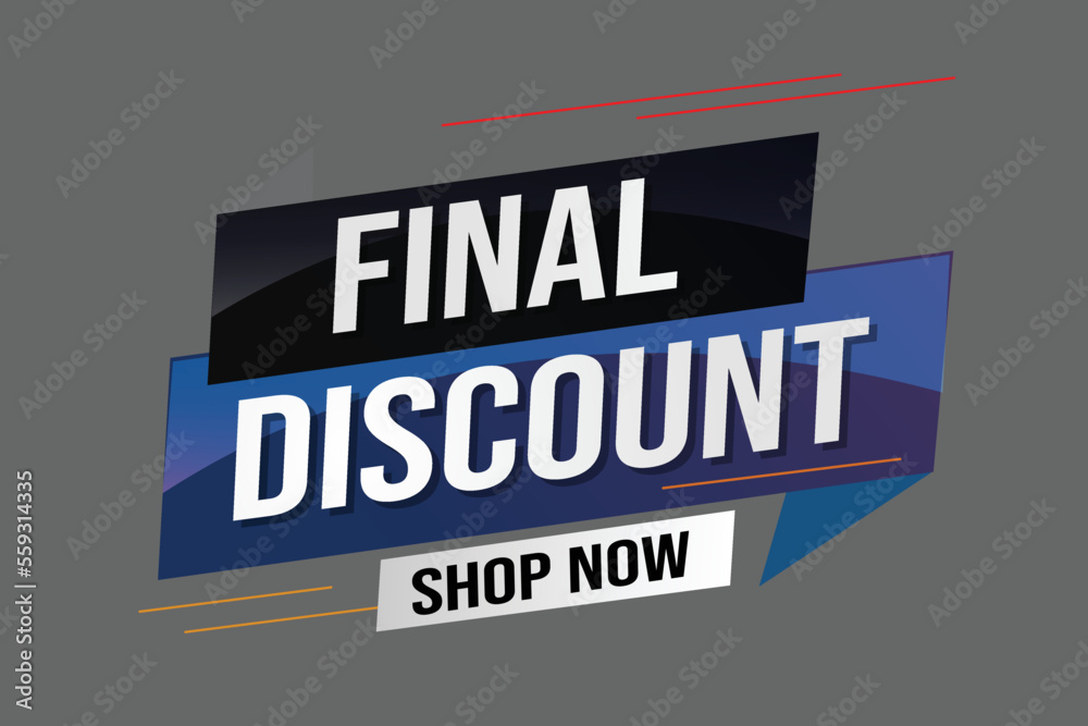 Final discount tag. Banner 3d design template for marketing. Special offer promotion or retail. background banner modern graphic design for store shop, online store, website, landing page	