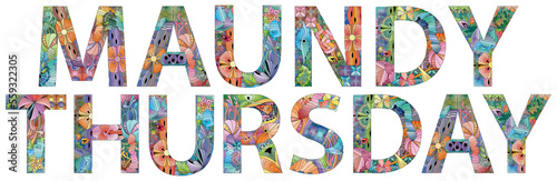 Words MAUNDY THURSDAY hand drawn modern design vector illustration.