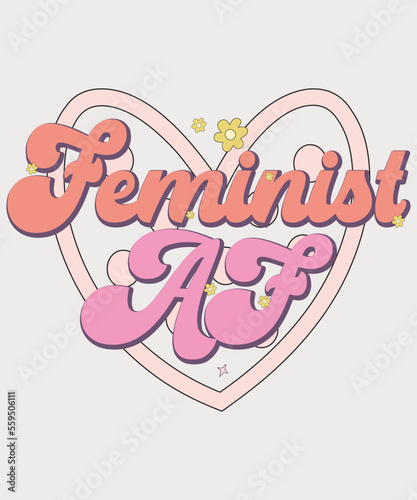 feminist af shirt, happy Peach Girl Quote Eps Sublimation, Feminist, Girl Quotes, Woman Quote, Valentine’s Day, Love, Inspiration Quote, Pink, Retro, Retro Shirt ,