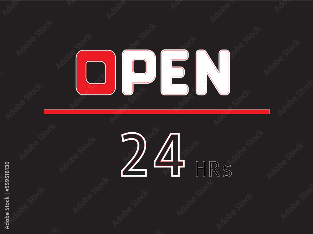 open 24 hours signboard for stores on a black background open 24 hours signboard for stores on a black background