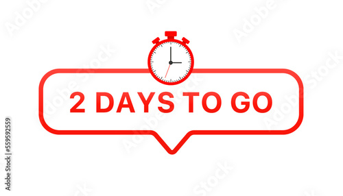 2 days left. Countdown timer. Clock icon. Time icon. 2 days to go last countdown icon. Two Day Sale, Price, Promo Deal, Timer, 2 Days Only. Vector illustration