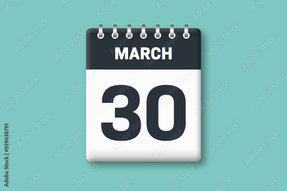 March 30 - Calender Date 30th of March on Cyan / Bluegreen Background March 30 - Calender Date 30th of March on Cyan / Bluegreen Background