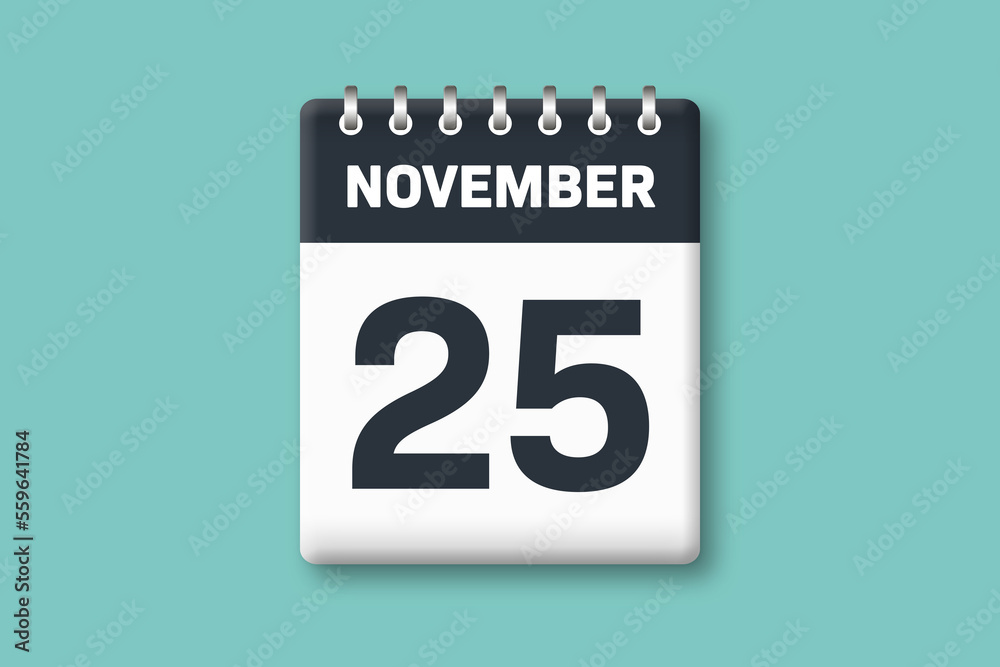 November 25 - Calender Date 25th of November on Cyan / Bluegreen Background November 25 - Calender Date 25th of November on Cyan / Bluegreen Background