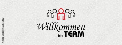 Willkommen im Team text on white background. Welcome to the team in german language.