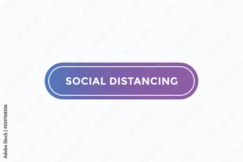 social distancing button vectors.sign label speech bubble social distancing social distancing button vectors.sign label speech bubble social distancing