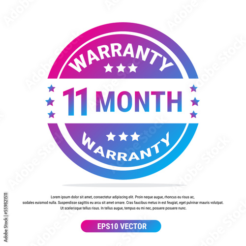 Warranty 11 month isolated vector label on white background. Guarantee service icon template