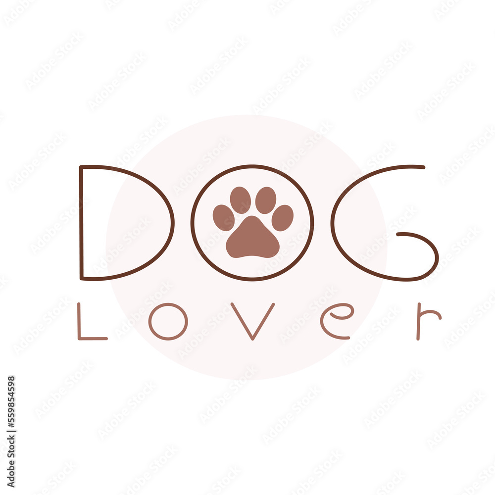 Dog lover text. Pets quote. Love for animal. Dog lover text. Pets quote. Love for animal.