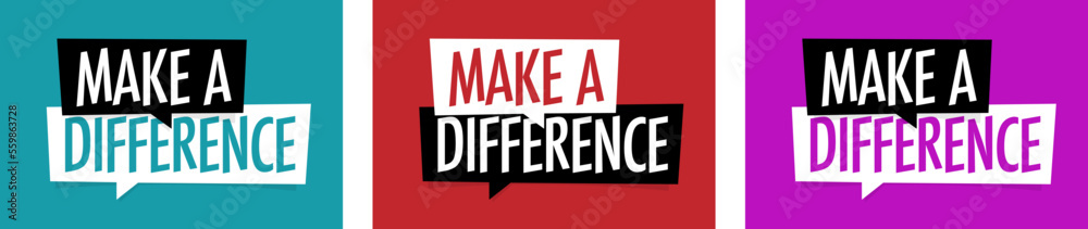 Make a difference Make a difference