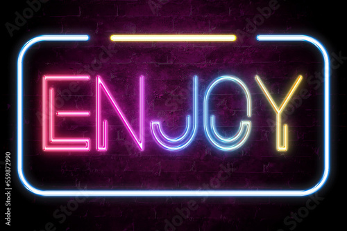 enjoy text on the brick wall in realistic color neon glow