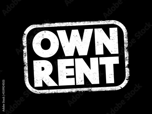 Own Rent text stamp, concept background