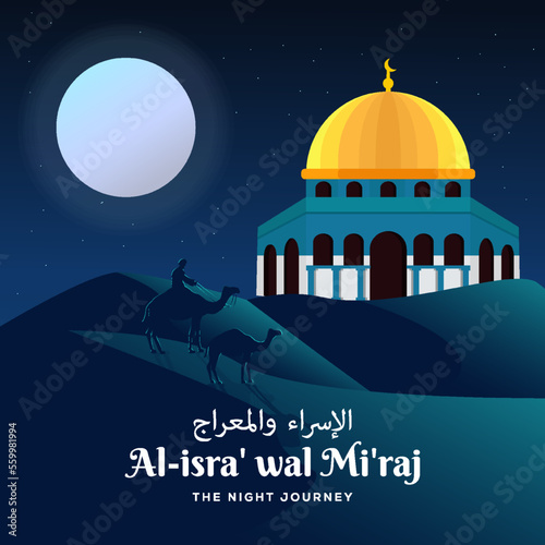 isra miraj with mosque, men, and camel on the desert in night journey