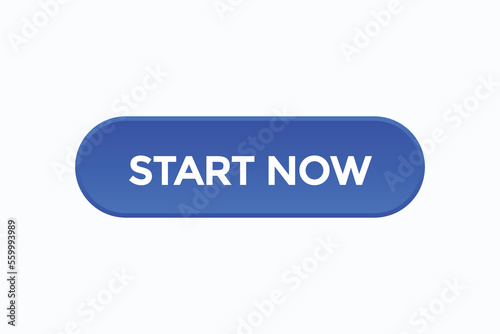 start now button vectors.sign label speech bubble start now 