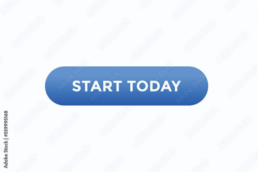 start today button vectors.sign label speech bubble start today
start today button vectors.sign label speech bubble start today
