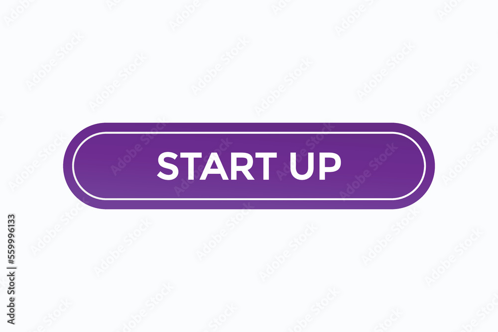 start up button vectors.sign label speech bubble start up
start up button vectors.sign label speech bubble start up