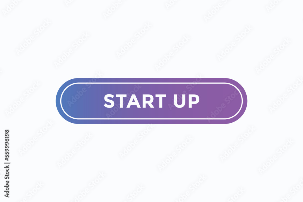 start up button vectors.sign label speech bubble start up
start up button vectors.sign label speech bubble start up