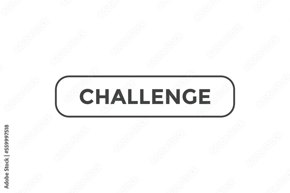 Challenge button web banner templates. Vector Illustration
