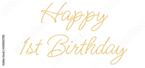 Photography Happy 1st Birthday Lettering Gold Glitter Texture Design Calligraphy Text