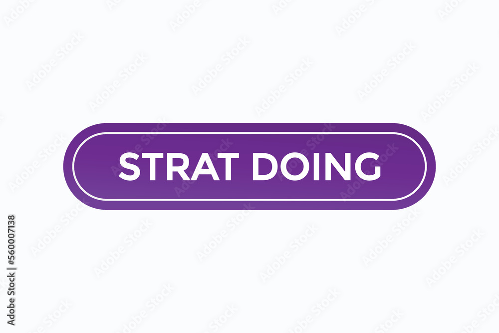 start doing button vectors.sign label speech bubble start doing
start doing button vectors.sign label speech bubble start doing