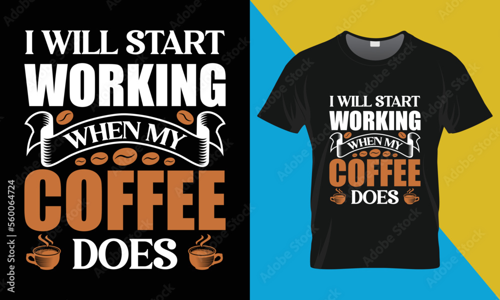Coffee t-shirt design. Coffee vector typography t-shirt design. Coffee t-shirt design. Coffee vector typography t-shirt design.