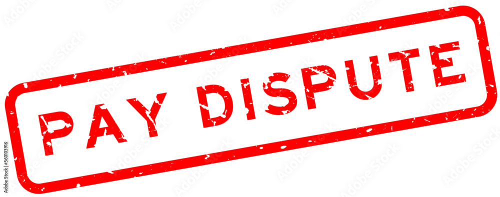 Grunge red pay dispute word square rubber seal stamp on white background Grunge red pay dispute word square rubber seal stamp on white background