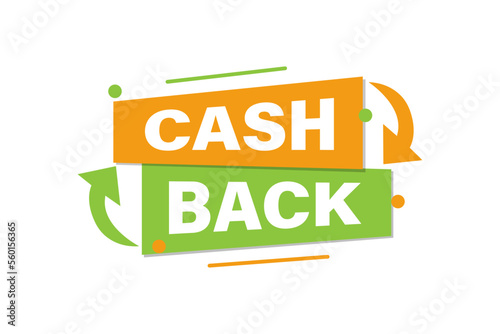 The concept of the Cash back loyalty program.  Cashback service, financial payment label. Vector illustration