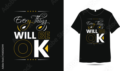 Everything will be ok typography t-shirt design motivational quotes, black lettering T-shirt
realistic mockup with short sleeves.