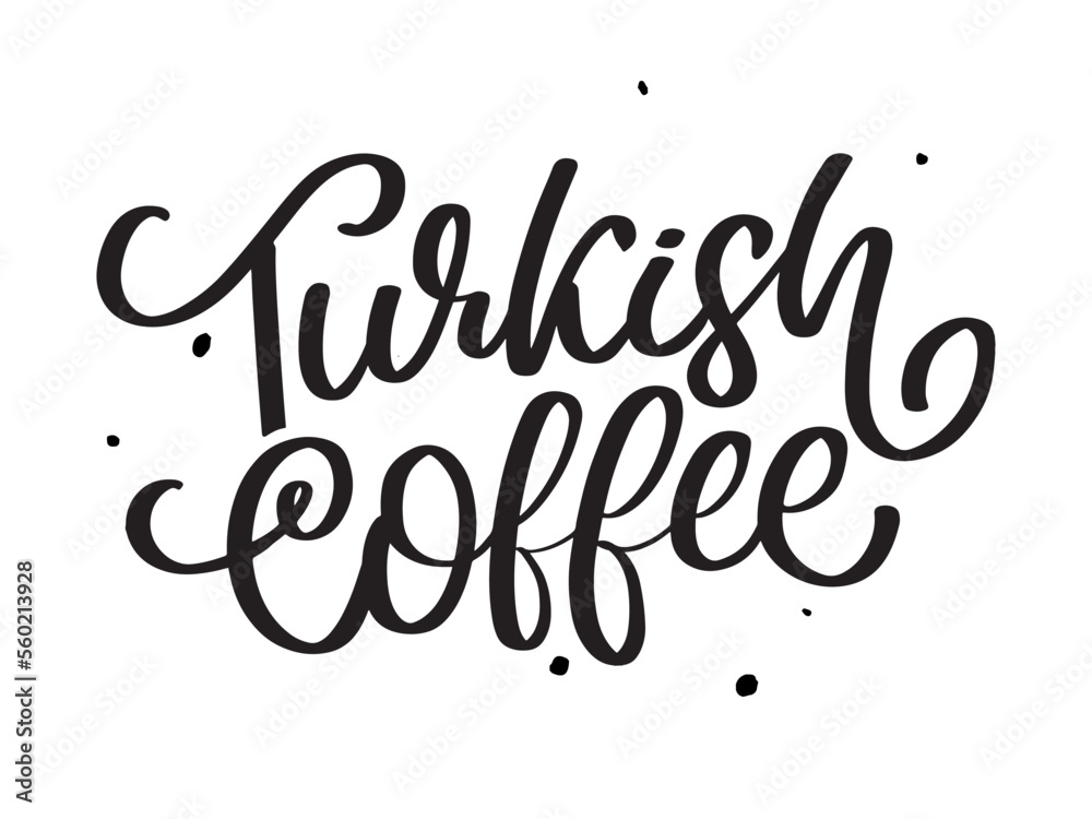 Turkish Coffee letter vector logo, typography, sign in black and white. Advertising poster or template design. Modern lettering logotype, coffee signboard. Design elements. Vector illustration.