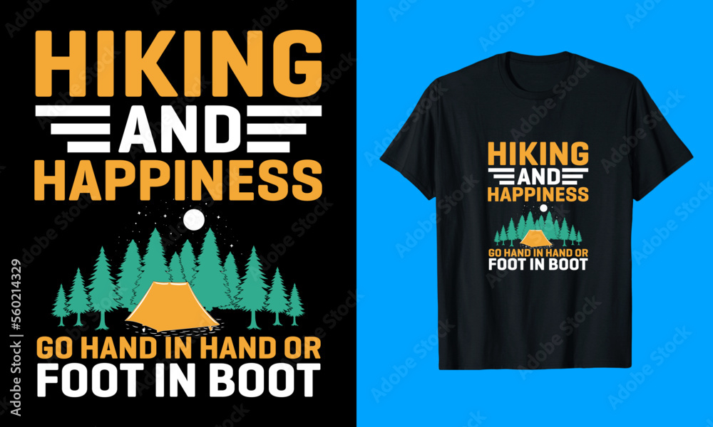 Hiking And Happiness Go Hand In Hand Or Foot In Boot T-Shirt Design Hiking And Happiness Go Hand In Hand Or Foot In Boot T-Shirt Design