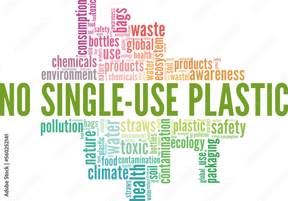 No Single-Use Plastic word cloud conceptual design isolated on white background. No Single-Use Plastic word cloud conceptual design isolated on white background.