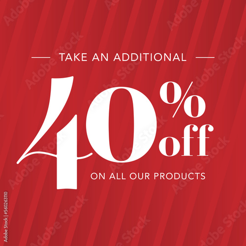 Take an additional 40% off Sign promo special offer for web or store promotions 