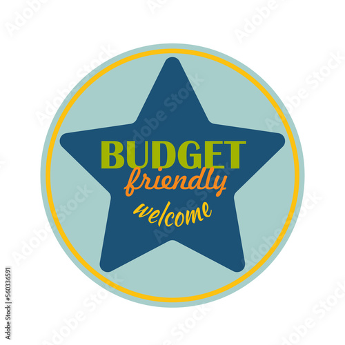 Quality badge budget friendly. Label, sticker, exclusive premium button. Vector illustration isolated icon saver.