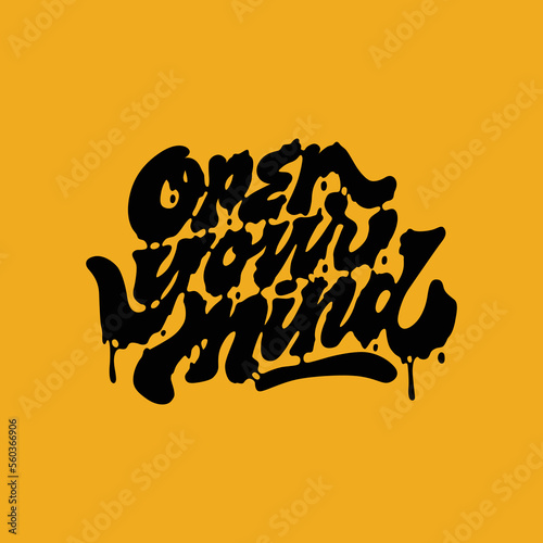 Open Your Mind Lettering vector illustration.hand drawn letters isolated on yellow background.decorative inscription.calligraphic font.modern typpography design for different uses