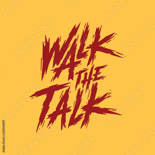 Walk the Talk Lettering vector illustration.hand drawn letters isolated on yellow background.decorative inscription.calligraphic font.modern typpography design for different uses