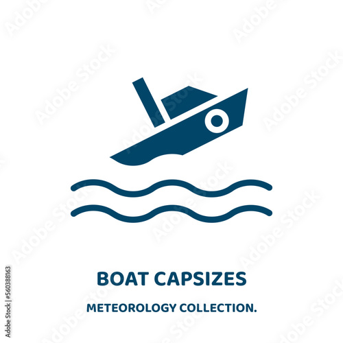 boat capsizes vector icon from meteorology collection. ship filled flat symbol for mobile concept and web design. Black marine glyph icon. Isolated sign, logo illustration. Vector graphics.